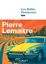  Les années glorieuses. Les belles promesses von Pierre Lemaitre