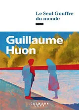 Broschiert Le seul gouffre du monde von Guillaume Huon