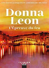 Broschiert Une nouvelle enquête du commissaire Brunetti. L'épreuve du feu von Donna Leon