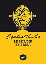 Broschiert Le miroir se brisa von Agatha Christie