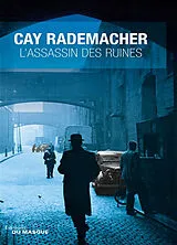 Broschiert L'assassin des ruines von Cay Rademacher