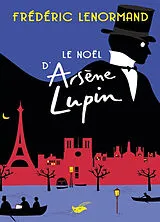 Kartonierter Einband Le Noël d'Arsène Lupin von Frédéric Lenormand