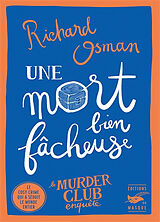 Broschiert Le murder club enquête. Vol. 4. Une mort bien fâcheuse von Richard Osman