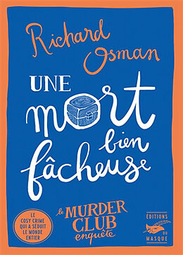 Broschiert Le murder club enquête. Vol. 4. Une mort bien fâcheuse von Richard Osman