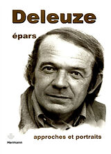 Broché Deleuze épars : approches et portraits de Bernold-a