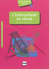 Couverture cartonnée L'interculturel en classe: des outils pratiques pour animer la classe de Lionel Favier Rose-Marie Chavez