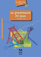 Broschiert La grammaire en jeux von Violette; Fafa, Clémence Petitmengin