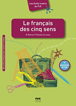 Broché Le français des cinq sens de Michel; Fierens, Pascale; Leroy, Daniël Boiron