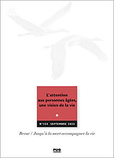 Revue Jusqu'à la mort accompagner la vie, n° 154. L'attention aux personnes âgées, une vision de la vie de Revue