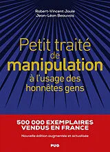 Broschiert Petit traité de manipulation à l'usage des honnêtes gens von Robert-Vincent; Beauvois, Jean-Léon Joule