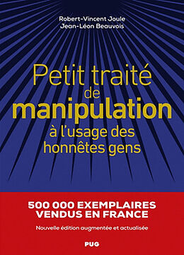 Broschiert Petit traité de manipulation à l'usage des honnêtes gens von JOULE, BEAUVOIS