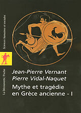 Broché Mythe et tragédie en Grèce ancienne. Vol. 1 de Jean-Pierre; Vidal-Naquet, Pierre Vernant