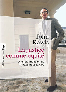 Broché La justice comme équité : une reformulation de Théorie de la justice de John Rawls