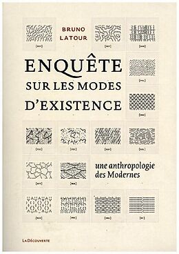 Broché Enquête sur les modes d'existence : une anthropologie des modernes de Bruno Latour