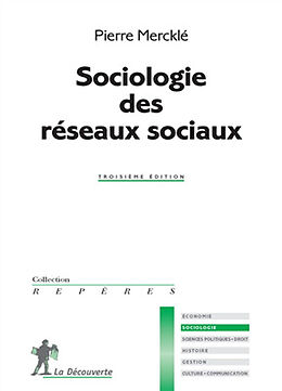 Broché Sociologie des réseaux sociaux de Pierre Mercklé