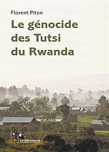 Broché Le génocide des Tutsi du Rwanda de Florent Piton