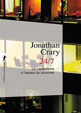 Broché 24/7 : le capitalisme à l'assaut du sommeil de Jonathan Crary