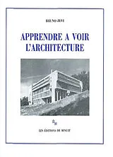 Broschiert Apprendre à voir l'architecture von Bruno Zevi