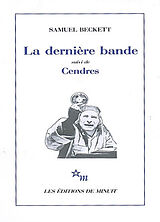 Broché La dernière bande. Cendres de Samuel Beckett