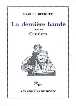 Broché La dernière bande. Cendres de Samuel Beckett