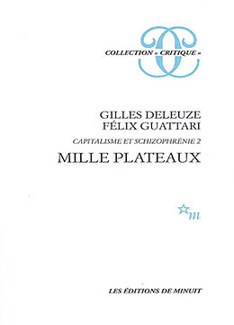 Broché Capitalisme et schizophrénie. Vol. 2. Mille plateaux de Gilles; Guattari, Félix Deleuze