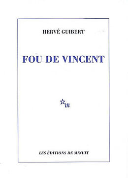 Broché Fou de Vincent de Hervé Guibert