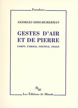 Broché Gestes d'air et de Pierre : corps, parole, souffle, image de Georges Didi-Huberman