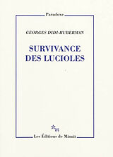 Broché Survivance des lucioles de Georges Didi-Huberman