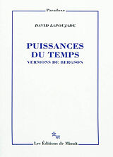 Broché Puissances du temps : versions de Bergson de David Lapoujade