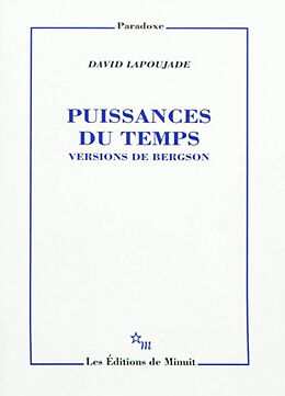 Broché Puissances du temps : versions de Bergson de David Lapoujade