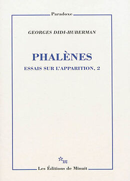 Broché Essais sur l'apparition. Vol. 2. Phalènes de Georges Didi-Huberman