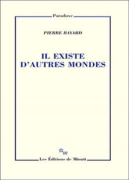 Broché Il existe d'autres mondes de Pierre Bayard