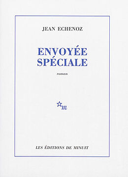 Broché Envoyée spéciale de Jean Echenoz
