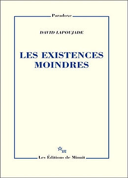 Broché Les existences moindres de David Lapoujade