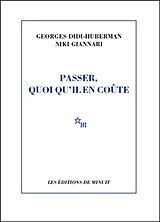 Broché Passer, quoi qu'il en coûte de Georges; Giannari, Niki Didi-Huberman