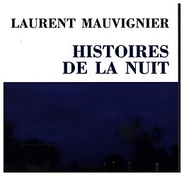 Couverture cartonnée Histoires dela Nuit de Laurent Mauvignier