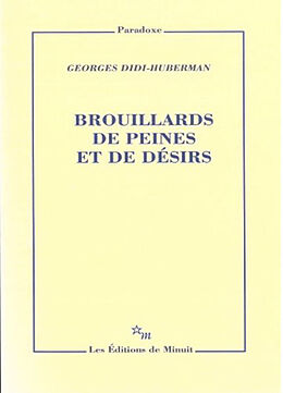 Broché Faits d'affects. Vol. 1. Brouillards de peines et de désirs de Georges Didi-Huberman