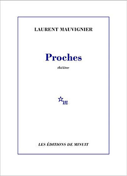 Broché Proches de Laurent Mauvignier