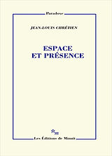 Broché Espace et présence de Jean-Louis Chretien