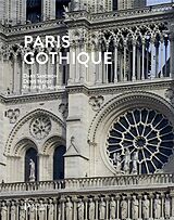 Broché Paris gothique de Dany; Hayot, Denis; Plagnieux, Philippe Sandron