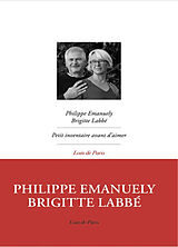 Broché Petit inventaire avant d'aimer de Philippe; Labbé, Brigitte Emanuely