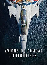 Broschiert Avions de combat légendaires von Frederic Lert