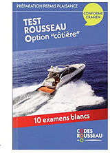 Broché Permis bateau Rousseau. Test permis plaisance option côtière de 