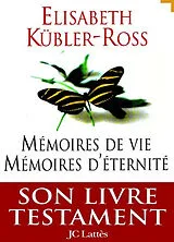 Broschiert Mémoires de vie, mémoires d'éternité von Elisabeth Kübler-Ross
