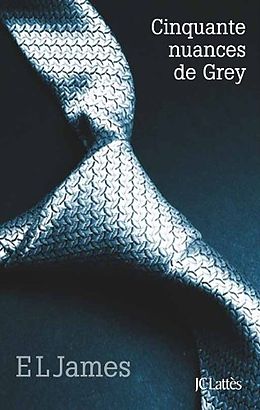 Broché Fifty shades. Vol. 1. Cinquante nuances de Grey de E.L. (1963-....) James