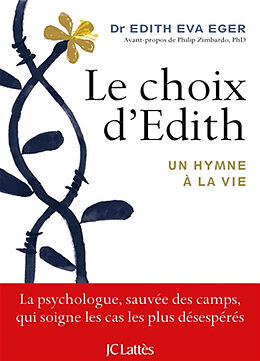 Broschiert Le choix d'Edith : un hymne à la vie von Edith Eva Eger