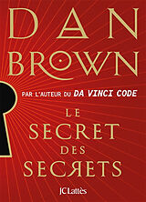 Kartonierter Einband Le secret des secrets von Dan Brown