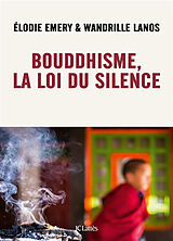 Broché Bouddhisme, la loi du silence de Elodie; Lanos, Wandrille Emery