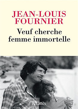 Broché Veuf cherche femme immortelle de Jean-Louis Fournier