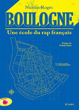 Broché Boulogne : une école du rap français de Nicolas Rogès